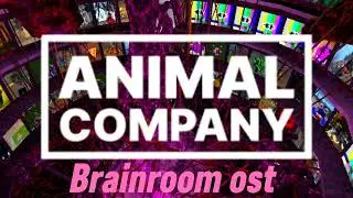 animal company ost: brainroom