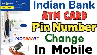 Indian bank ATM Card Pin Number Change | ATM Card Pin Number Change Using Indsmart App | ATM PIN