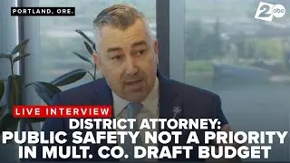 Dist. Atty. Nathan Vasquez says Multnomah County chair's budget doesn't prioritize public safety