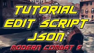 Tutorial Edit File Json | Modern Combat 5