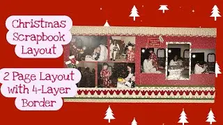 Scrapbook with Me! Santa Was Here! Opening Presents 2 Page Scrapbook Layout