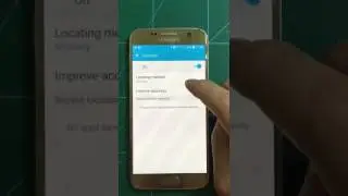 GPS and Maps location not working For samsung s7