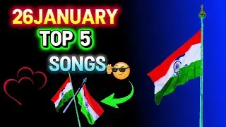 26 January top 5 song_🔥26 जनवरी टॉप 5 सॉन्ग _ 🚩26 January ke gane ka review || Raj tips official🥳