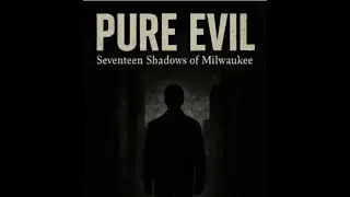 SEVENTEEN SHADOWS OF MILWAUKEE | SKINNY PIG | True Crime Music