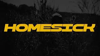 NOMADS | Homesick