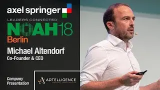 Michael Altendorf, Adtelligence - NOAH18 Berlin