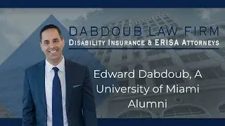 Edward Dabdoub, A University of Miami Alumni | Dabdoub Law Firm