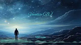 Vocalise (B) | YouTube channel 