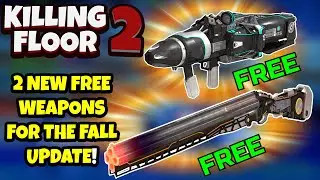 Killing Floor 2 | 2 NEW FREE WEAPONS FOR THE 2022 FALL UPDATE! - Can You Guess What They Are :D
