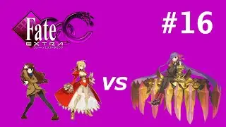 Let's Play Fate/Extra CCC (Saber) - Part 16 - Unrequited Love