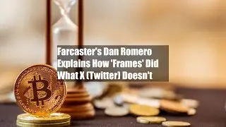 Farcaster's Dan Romero Explains How 'Frames' Did What X (Twitter) Doesn't