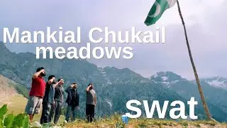 Swat Mankial Chukail banda/meadows unexplored |KP |lensbyzalan