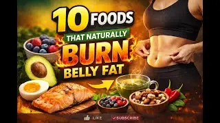 10 FOODS THAT NATURALLY BURN BELLY FAT.