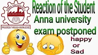REACTIONS OF THE STUDENTS regd. Exam postponed