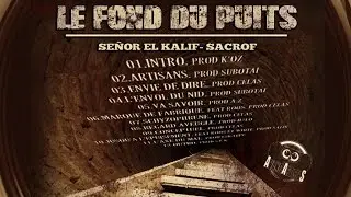Sacrof // Se&ntilde;or El Kalif - Le Fond Du Puits // OUTRO