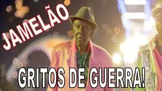 TODOS OS GRITOS DE GUERRA DE JAMELÃO