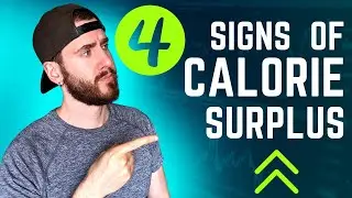 4 signs you are in a calorie surplus | Muscle Building Nutrition 101