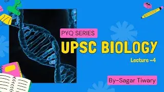 BIOLOGY FOR CDS/NDA/CAPF 2024-25 | LECTURE - 4 | BIOLOGY PYQ SERIES FOR CDS
