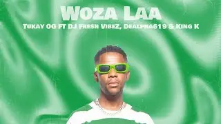 Dj Fresh Vibez ft Tukay OG - Wozala x King K & Dealpha619