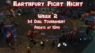 Earthfury 1v1 Duel Tournament - Week 2 - By Eminent