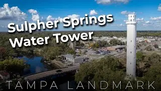 Sulphur Springs Water Tower | Historic Tampa Landmark Drone Video
