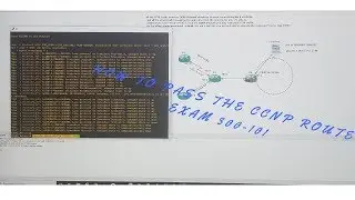 How to Pass the CCNP ROUTE EXAM 300-101