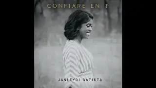 Janleydi Batista - Aun Si No