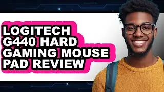 Logitech G440 Hard Gaming Mouse Pad Review - Is It Worth it?