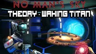 No Man's Sky &diams;Theory Waking Titan&diams;