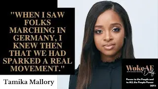 Tamika Mallory on Race, Riots, and Reform - WokeAF Daily