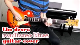 The Doors &ndash; Roadhouse Blues - Guitar Cover