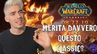 Prime Impressioni sul CLASSIC | World of Warcraft