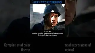 FACES OF WAR   Compilation of films about close up facial expressions of German falschirmjagers