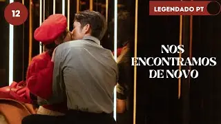 【Legendado - PT】▶Drama: Nos Encontramos de Novo - Here We Meet Again (Episódio 12)