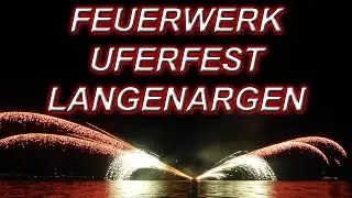 [4K] Feuerwerk Uferfest Langenargen 2023 (Arguna)