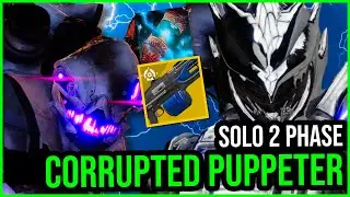 SOLO 2-Phase Corrupted Puppeteer Boss with THUNDERLORD... Destiny 2