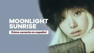 Moonlight Sunrise - Twice Cover Español