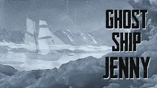 Ghost Ship Jenny