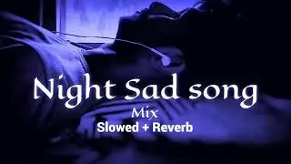 Lofi_sad_night_sliping_song_and_maind_relex _is _very_happy_song__/