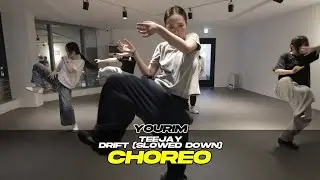 Teejay - Drift (Slowed Down) [대구댄스학원 포인트댄스 / Choreography / YOURIM]