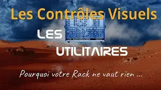 Les Contr&ocirc;les Visuels - La Grande Saga des Utilitaires Eurorack Episode 8/13