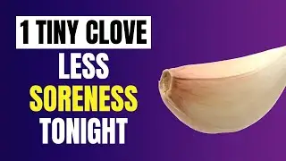 Garlic Before Bedtime REPAIRS Your Muscles While You Sleep