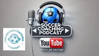 Episode 111 - A Look At Scouting In Grassroots Youth Football, a conversation with Chris Robinson...