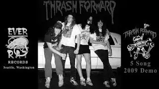 THRASH FORWARD 2009 DEMO