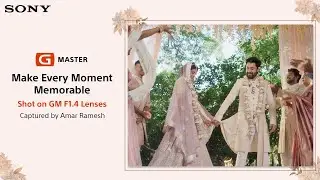Capturing endless memories for a lifetime with G MASTER LENSES | Amar Ramesh
