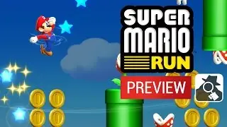 SUPER MARIO RUN | Preview & New Gameplay