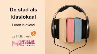 Webinar: De Stad als Klaslokaal – Leren Zichtbaar Maken met Open Badges. BiSC en Cities of Learning