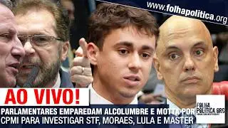 PARLAMENTARES EMPAREDAM ALCOLUMBRE E HUGO MOTTA POR CPMI PARA INVESTIGAR STF, MORAES, LULA E MASTER
