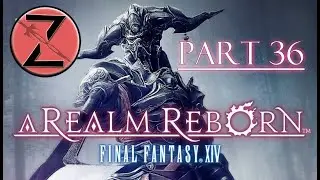 Final Fantasy XIV: A Realm Reborn Part 36: Darkest of Magics
