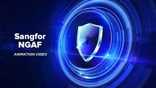 SANGFOR NGAF Animation Video